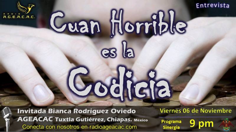 CUAN HORRIBLE ES LA CODICIA, participa Bianca Rodríguez